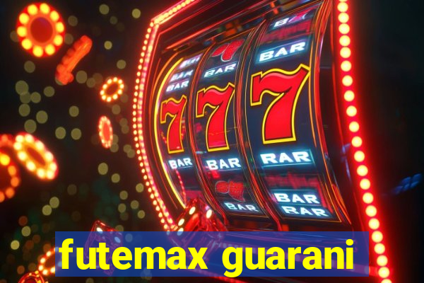 futemax guarani